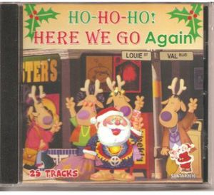 Ho Ho Ho Here We Go Again