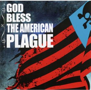 God Bless the American Plague