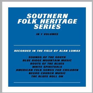 Southern Folk Heritage Series By Alan Lomax / Var