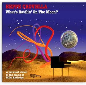 What's Rattlin On The Moon?: A Personal Vision Of The Music Of Ratledge