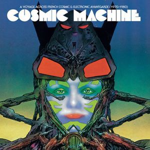 Cosmic Machine: Voyage Across French Cosmic / Various