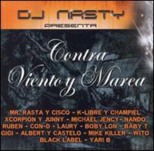 Dj Nasty Presenta Contra Viento Y Marea