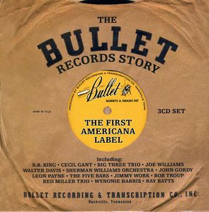 The Bullet Records Story: The First Americana Label