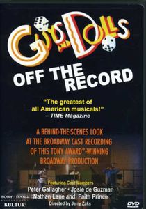 Guys and Dolls: Off the Record