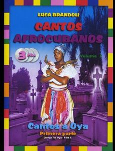 Cantos Afrocubanos 7 Cantos a Oya Primera Parte