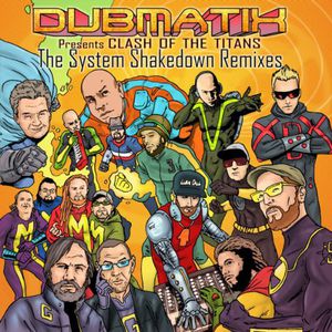 Clash Of The Titans: The System Shakedown Remixes