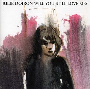 Will You Still Love Me