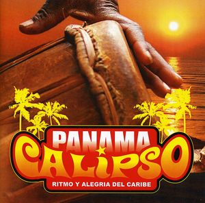 Panama Calipso: Ritmo y Alegria Del Caribe / Various