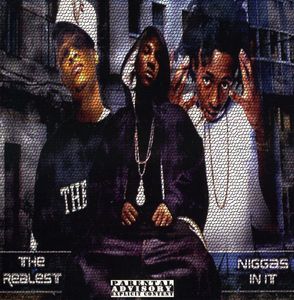 The Realest Niggas In It