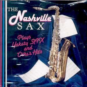 Plays Yakety Sax & Other Hits
