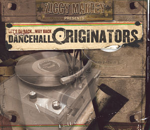 Ziggy Marley Presents Dancehall Originators