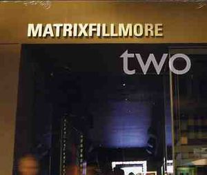 Matrix Fillmore, Vol. 2