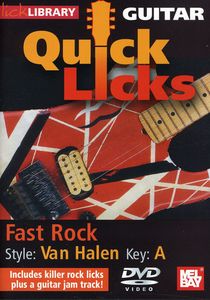 Quick Licks: Eddie Van Halen Fast Rock - Key: A