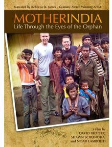 Mother India: Life Through the Eyes of the Orphan