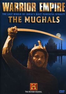 Warrior Empire: The Mughals