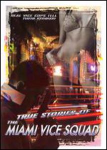 True Stories of the Miami Vice Squad [Import]