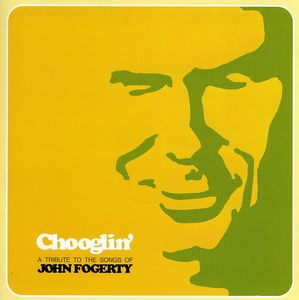 Chooglin: Tribute to John Fogerty / Various