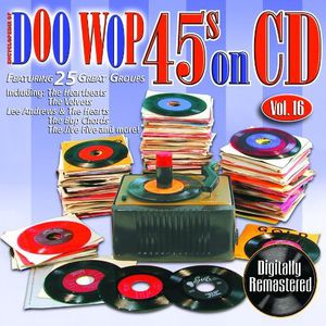 Doo Wop 45's On CD, Vol. 16