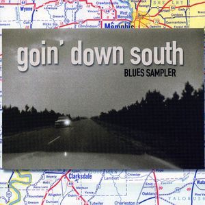 Goin Down South Blues Sampler