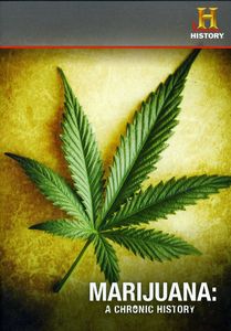 Marijuana a Chronic History