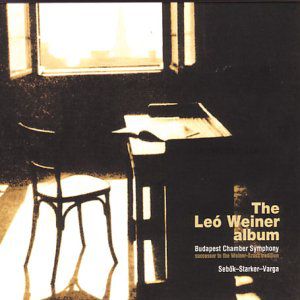 Leo Weiner Album: Pastorale Phantasie & Fugue