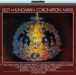 Hungarian Coronation Mass Kincses