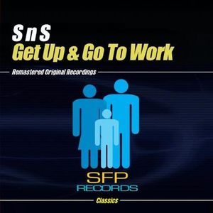 Get Up & Go to Work