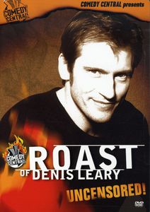 Comedy Central Roast of Denis Leary: Uncensored!