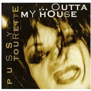 Outta My House