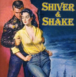 Shiver and Shake