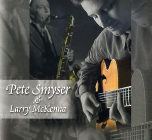 Pete Smyser & Larry McKenna