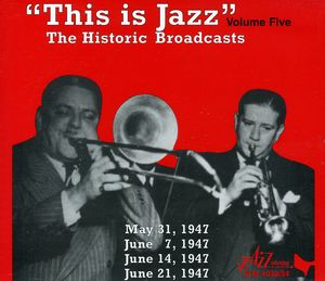 This Is Jazz, Vol. 5 - The Historic Broadcasts