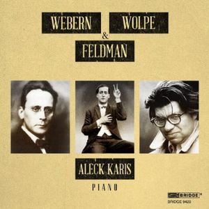 Webern Wolpe & Feldman