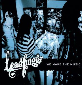 We Make the Music