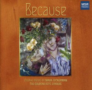 Because: Choral Music