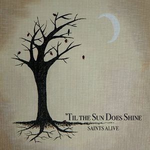 Til the Sun Does Shine