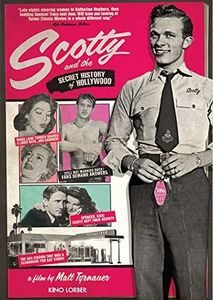 Scotty and the Secret History of Hollywood