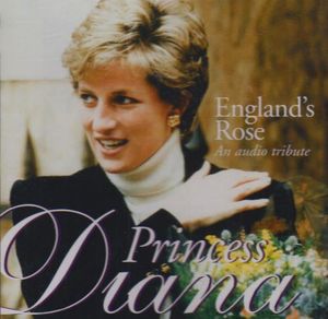 England's Rose: Tribute To Diana