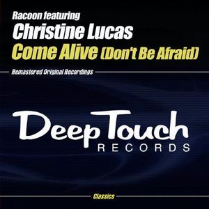 Come Alive (Don't Be Afraid)