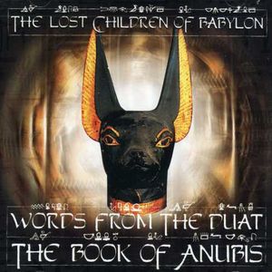Words From The Duat: The Book Of Anubis