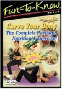 Fun-To-Know - Carve Your Body - The Complete Package Nutrition