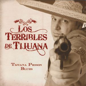 Tijuana Prison Blues