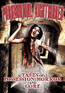 Paranormal Nightmares: Tales of Possession Horror