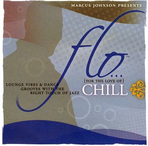 Flo (For The Love Of) Chill