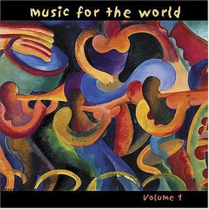 Music For The World, Vol. 1