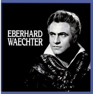 Great Voice of Eberhard Waechter