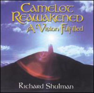 Camelot Reawakened: Vision Fulfilled