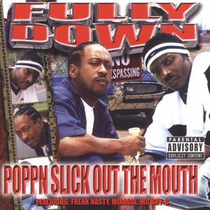 Poppn Slick Out the Mouth