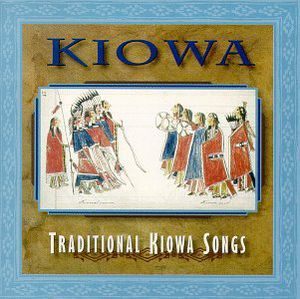 Kiowa: Traditional Kiowa Songs / Various