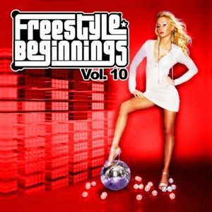 Freestyle Beginnings Vol. 10 / Various